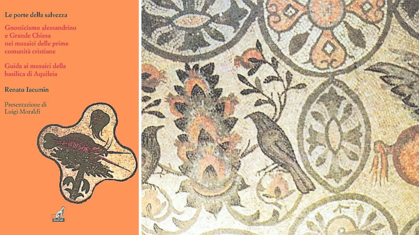 La copertina del volume che raccoglie i saggi del professor IacuminI e un mosaico della basilica di Aquileia