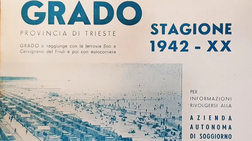 Un depliant risalente al 1942: Grado è rimasta provincia di Trieste fino al '48
