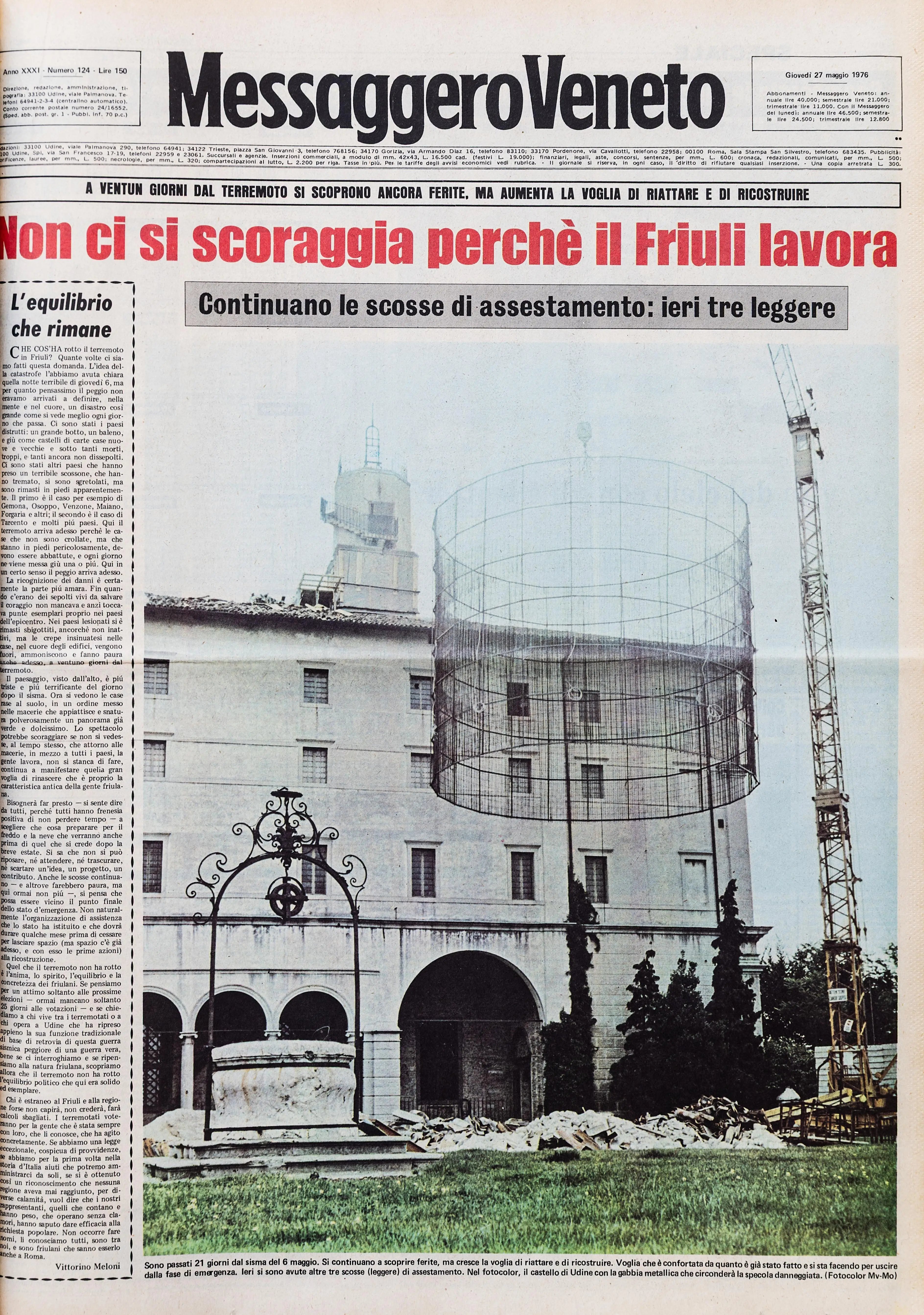 Dal giorno dopo la prima scossa, che alle 21 del 6 maggio 1976 raggiunse una Magnitudo di 6.5 alle repliche sismiche dei giorni successi, fino agli ulteriori sismi registrati quattro mesi dopo, a settembre: l'11 venne rilevato un sisma di Magnitudo 5.6, il 15 di Magnitudo 6. La devastazione immortalata dai primi, drammatici scatti fotografici, i morti, le testimonianze e le disperate richieste di aiuto della popolazione: un resoconto crudo, come quel sentimento che per mesi oscurò il Friuli: la paura. (Archivio Messaggero Veneto)