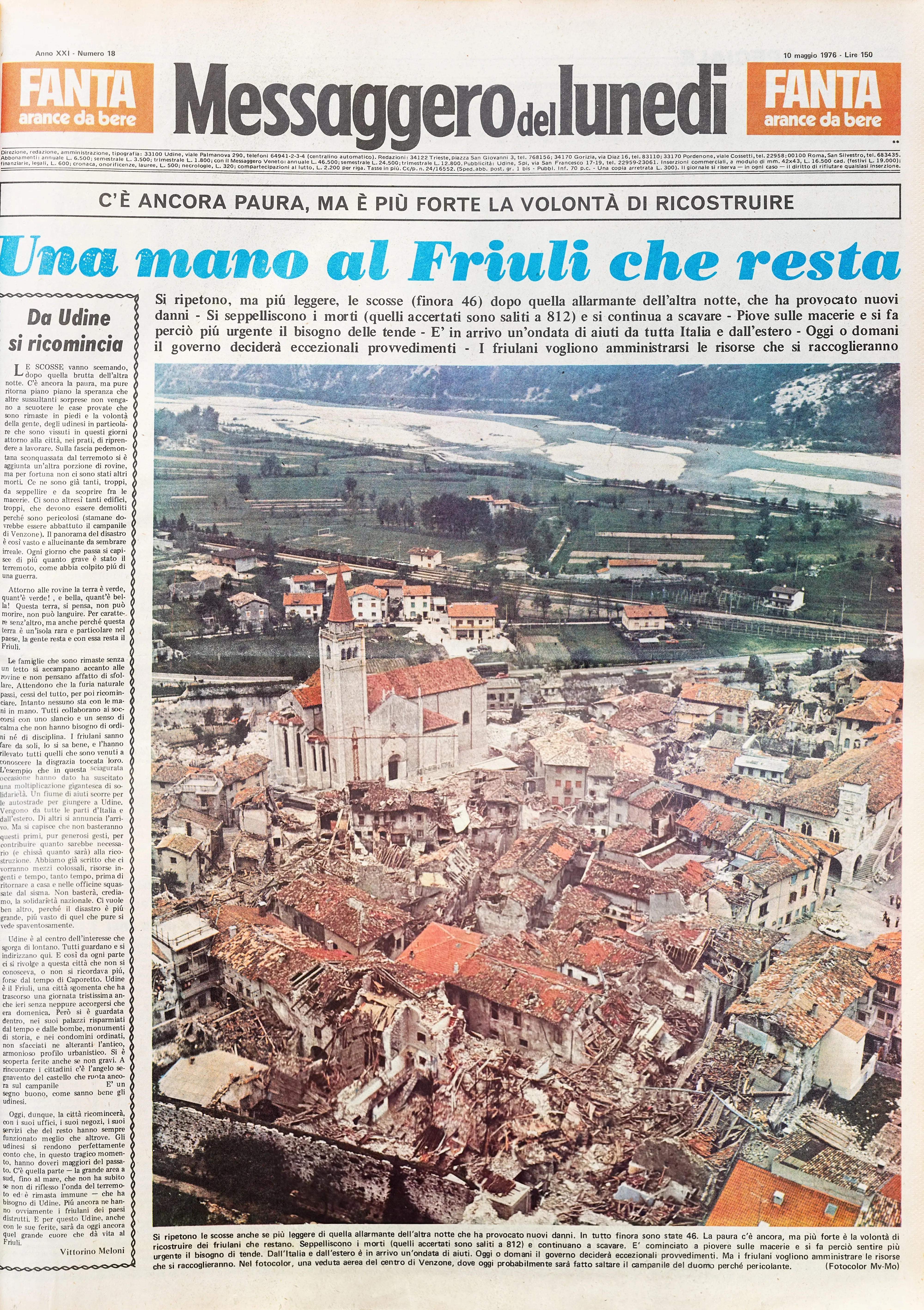 Dal giorno dopo la prima scossa, che alle 21 del 6 maggio 1976 raggiunse una Magnitudo di 6.5 alle repliche sismiche dei giorni successi, fino agli ulteriori sismi registrati quattro mesi dopo, a settembre: l'11 venne rilevato un sisma di Magnitudo 5.6, il 15 di Magnitudo 6. La devastazione immortalata dai primi, drammatici scatti fotografici, i morti, le testimonianze e le disperate richieste di aiuto della popolazione: un resoconto crudo, come quel sentimento che per mesi oscurò il Friuli: la paura. (Archivio Messaggero Veneto)