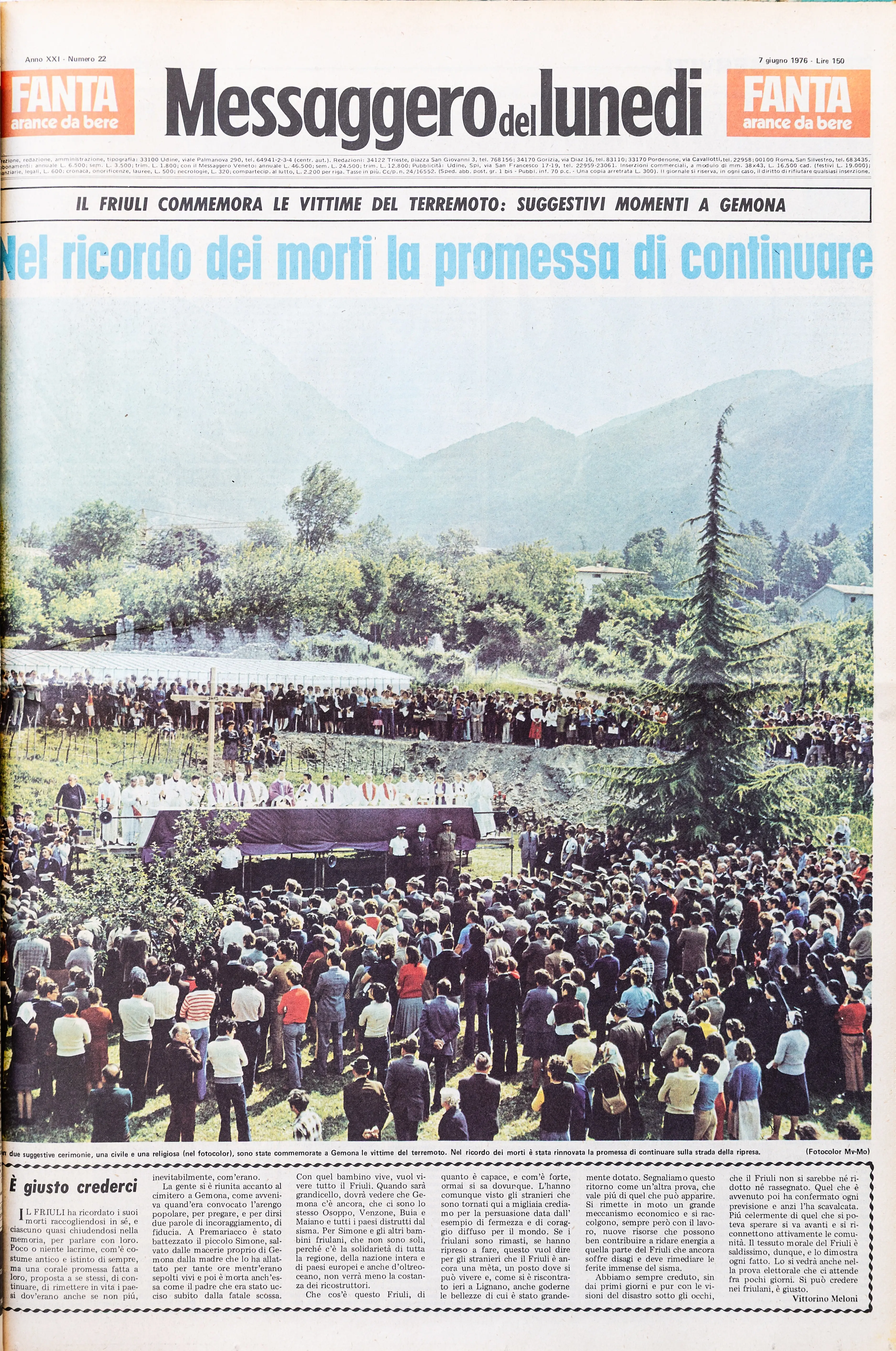 Dal giorno dopo la prima scossa, che alle 21 del 6 maggio 1976 raggiunse una Magnitudo di 6.5 alle repliche sismiche dei giorni successi, fino agli ulteriori sismi registrati quattro mesi dopo, a settembre: l'11 venne rilevato un sisma di Magnitudo 5.6, il 15 di Magnitudo 6. La devastazione immortalata dai primi, drammatici scatti fotografici, i morti, le testimonianze e le disperate richieste di aiuto della popolazione: un resoconto crudo, come quel sentimento che per mesi oscurò il Friuli: la paura. (Archivio Messaggero Veneto)