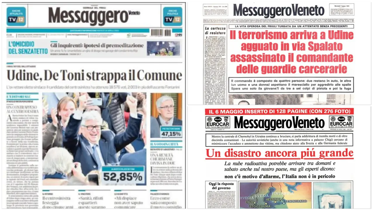 La prima pagina del 18 aprile con l'elezione del sindaco di Udine, Alberto Felice De Toni. A seguire due pagine storiche: l'attentato di via Spalato e la nube tossica di Chernobyl