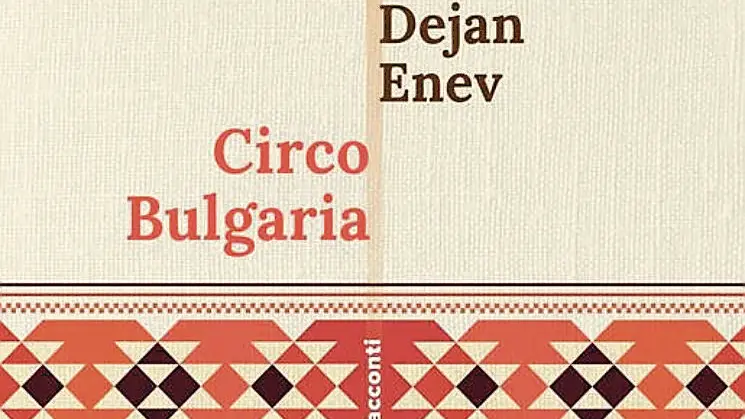La copertina del libro “Circo Bulgaria” di Dejan Enev